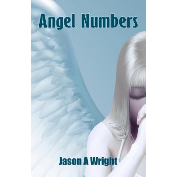 Angel Numbers, Jason Wright (Author)