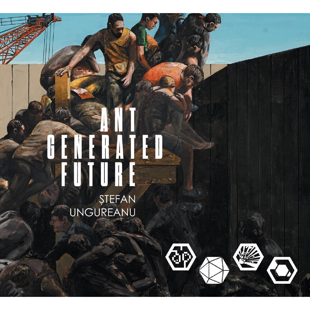 Stefan Ungureanu Ant Generated Future - Ioana Marinescu