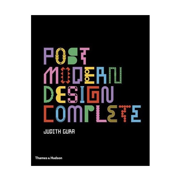 Postmodern Design Complete - Judith Gura,Charles Jencks