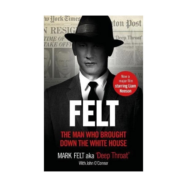 Felt - Mark Felt,John O'Connor