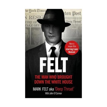 Felt - Mark Felt,John O'Connor Felt - Mark Felt,John O'Connor
