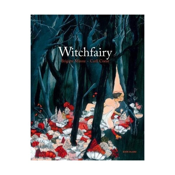 Witchfairy - Brigitte Minne,Carll Cneut