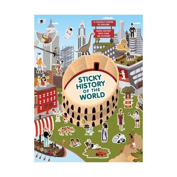 Sticky History of the World - Caroline Selmes,Nancy Dickmann