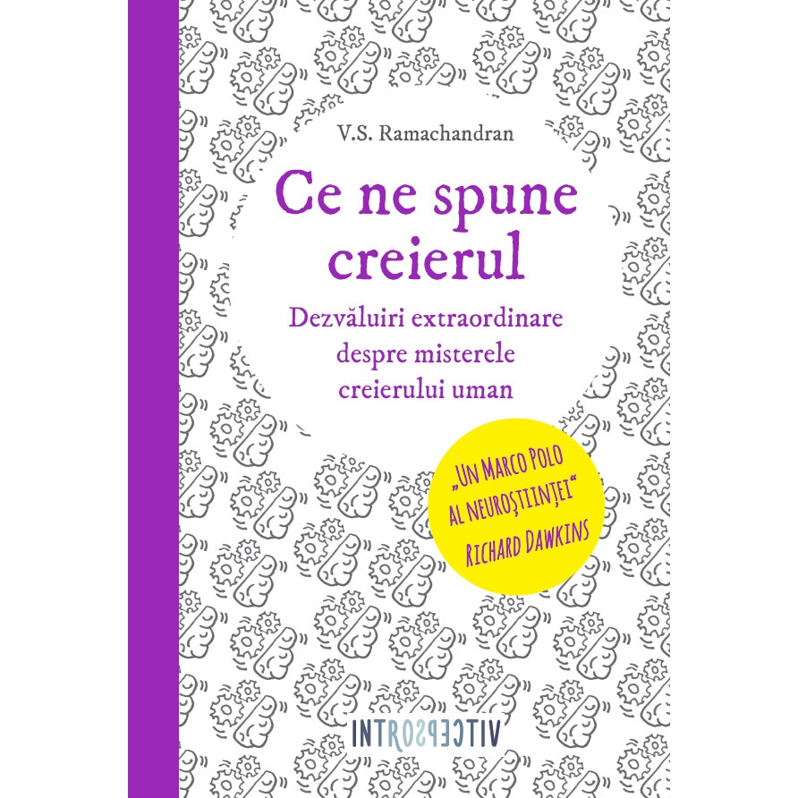 Ce ne spune creierul - V. S. Ramachandran