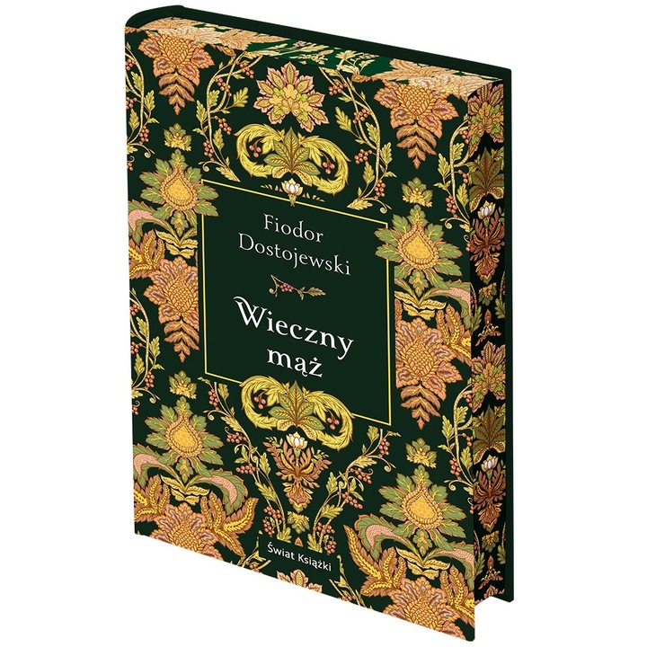 Wieczny maz, Fiodor Dostojewski, 1870, editie colectionara