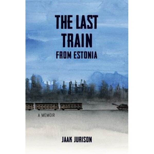 The Last Train from Estonia, Jaak Jurison (Author)