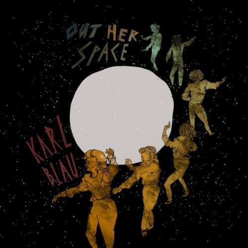 Karl Blau - Out Her Space (CD)