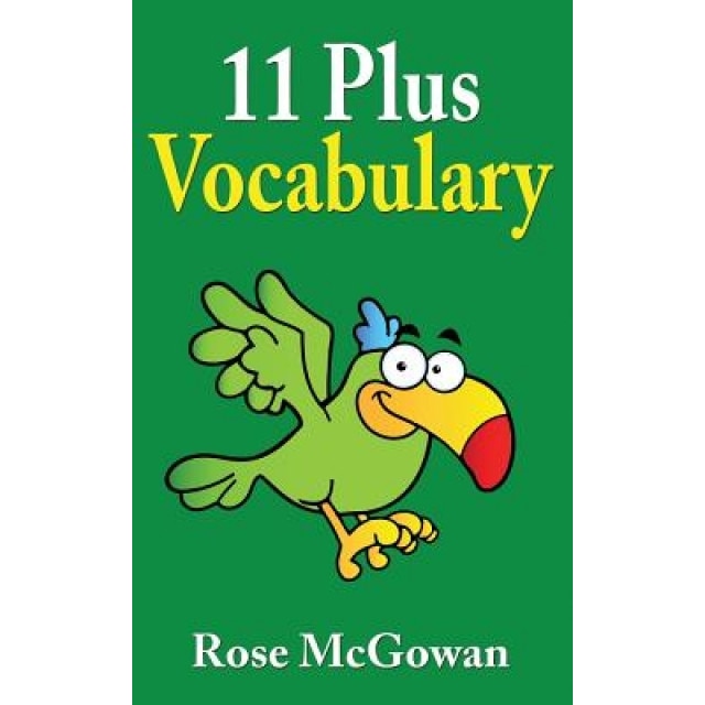 11 Plus Vocabulary, Rose McGowan (Author)