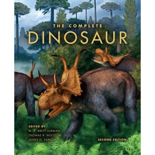 The Complete Dinosaur, Second Edition, Michael K. Brett-Surman (Editor)