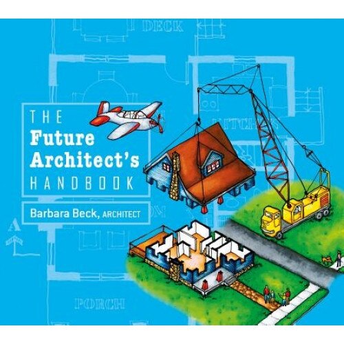 The Future Architect's Handbook, Barbara Beck (Author)