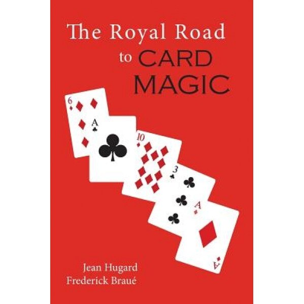 The Royal Road to Card Magic, Jean Hugard (Author)