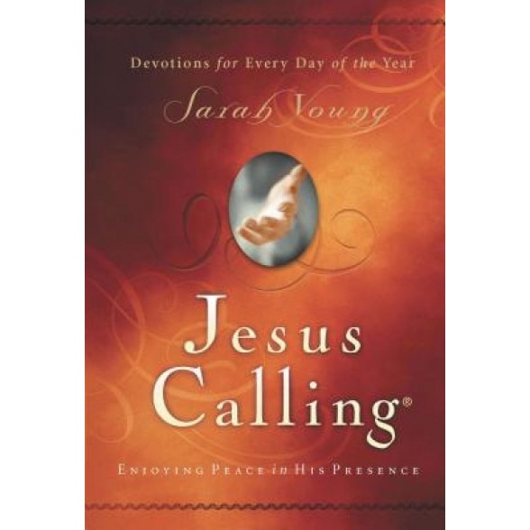 Jesus Calling: Enjoying Peace in His Presence, Sarah Young