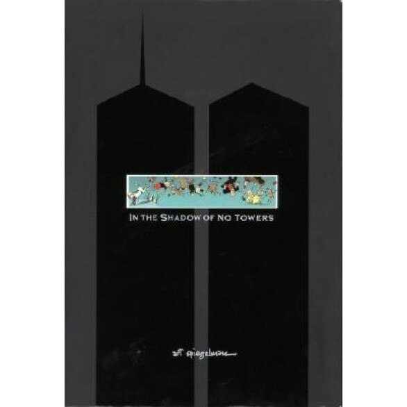 In the Shadow of No Towers, Art Spiegelman