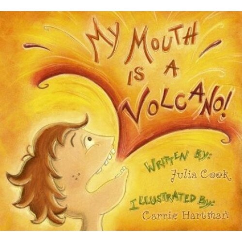 My Mouth Is a Volcano!, Julia Cook