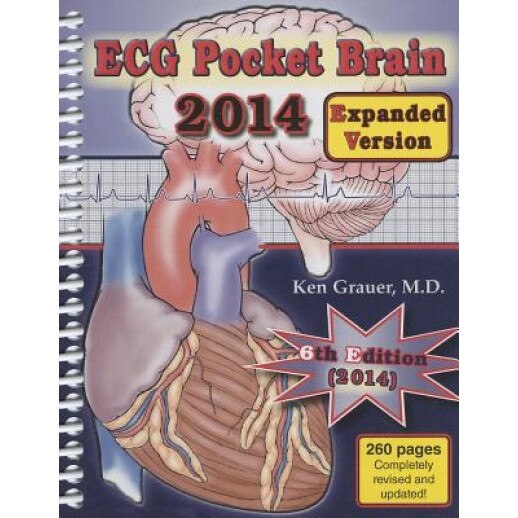 ECG Pocket Brain 2014 (Expanded Version) - Ken Grauer (Author)