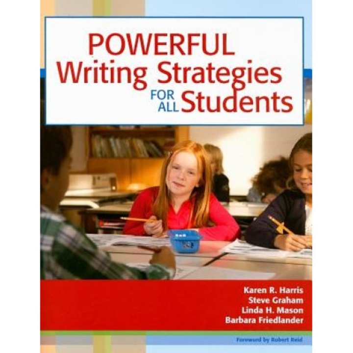 Powerful Writing Strategies for All Students, Steve Graham, Karen R. Harris, Linda H. Mason