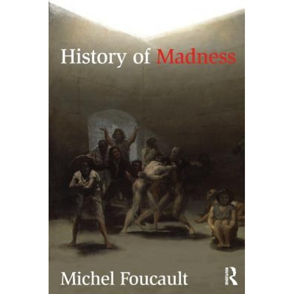 History of Madness-DISCOUNT 20% - Michel Foucault
