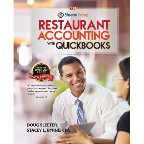 Restaurant Accounting with QuickBooks: How to Set Up and Use QuickBooks to Manage Your Restaurant Finances, Doug Sleeter (Author)
