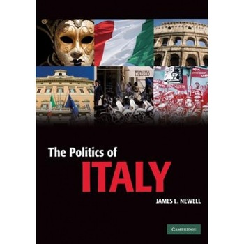 The Politics of Italy: Governance in a Normal Country, James L. Newell (Author) The Politics of Italy: Governance in a Normal Country, James L. Newell (Author)
