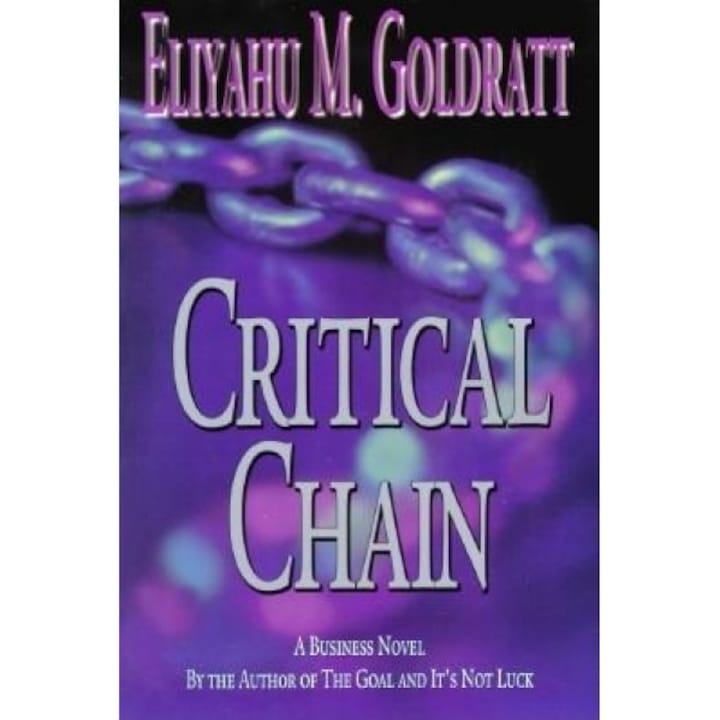 Critical Chain - Eliyahu M. Goldratt