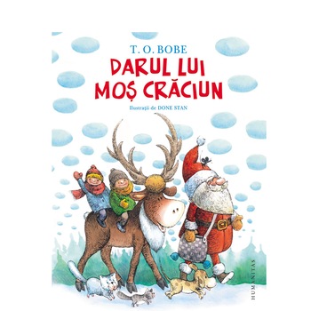 Darul lui Mos Craciun - T.O. Bobe Darul lui Mos Craciun - T.O. Bobe