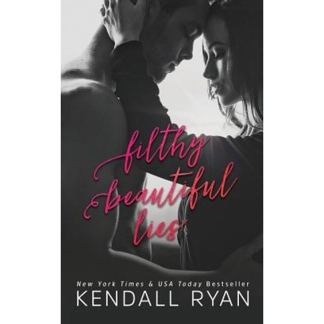 Filthy Beautiful Lies, Kendall Ryan (Author)