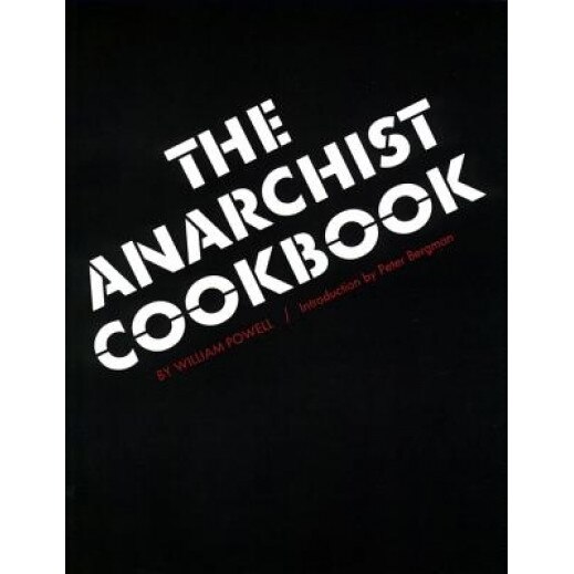 The Anarchist Cookbook, William Powell