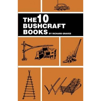 The 10 Bushcraft Books, Richard Graves (Author) The 10 Bushcraft Books, Richard Graves (Author)