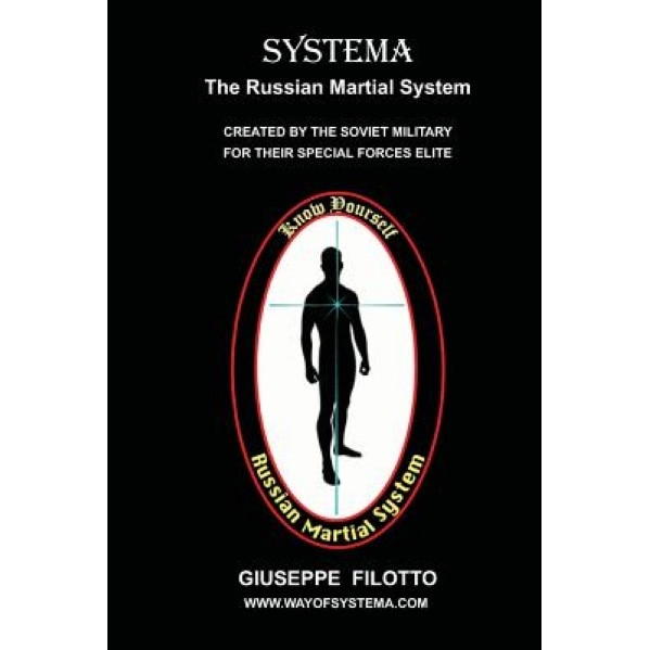 Systema: The Russian Martial System, Giuseppe Filotto (Author)