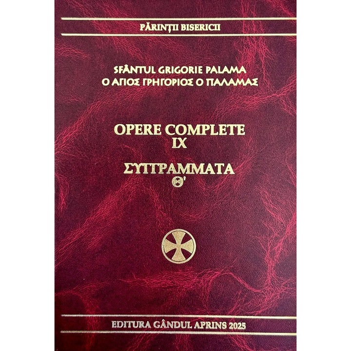 Opere Complete Vol.9 - Sfantul Grigorie Palama