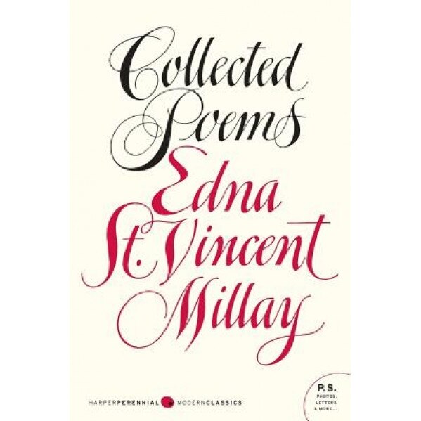 Collected Poems, Edna St Vincent Millay