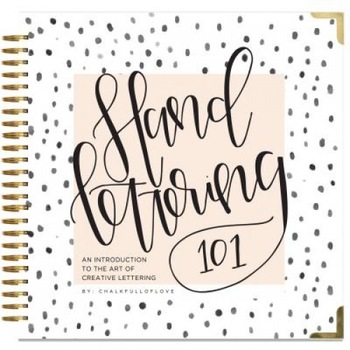 Hand Lettering 101: An Introduction to the Art of Creative Lettering, Chalkfulloflove (Author) Hand Lettering 101: An Introduction to the Art of Creative Lettering, Chalkfulloflove (Author)