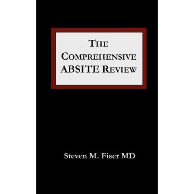 Comprehensive Absite Review - Steven M. Fiser