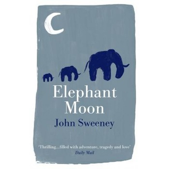 Elephant Moon, John Sweeney (Author) Elephant Moon, John Sweeney (Author)