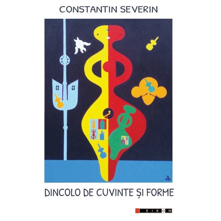 Dincolo De Cuvinte Si Forme - Constantin Severin