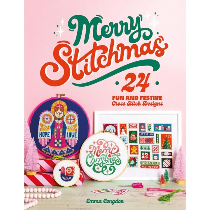 Merry Stitchmas: 24 Fun And Festive Cross Stitch Designs - Emma Congdon