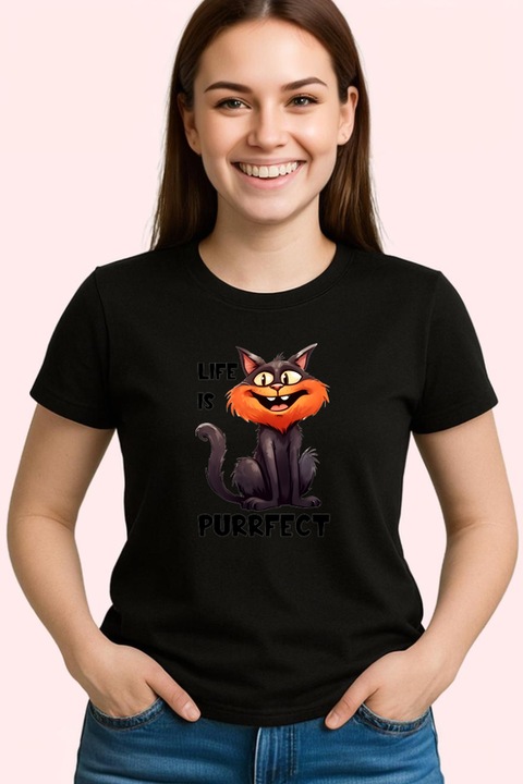 Tricou Dama life is purrfect poster pisica zambitoare mesaj amuzant, Negru