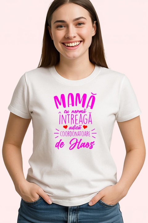 Tricou Dama mama cu norma intreaga adica coordonatoare de haos mesaj amuzant familie, Alb
