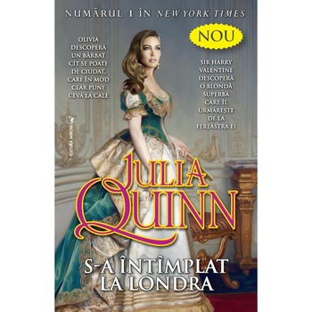 S-a intimplat la Londra - Julia Quinn - Editura Miron S-a intimplat la Londra - Julia Quinn - Editura Miron