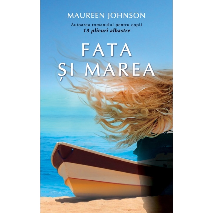 Fata si marea - Maureen Johnson