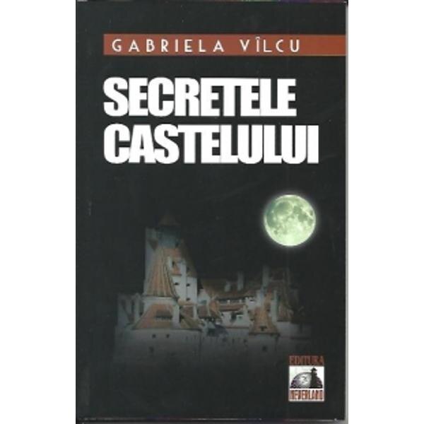 Secretele castelului - Gabriela Vilcu