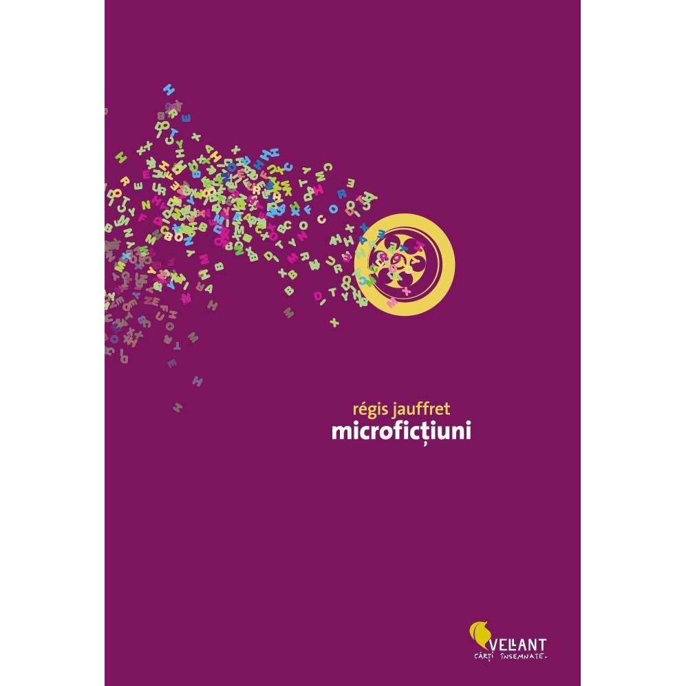 Microfictiuni - Regis Jauffret