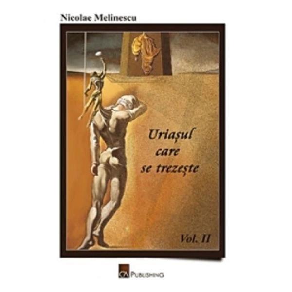 Uriasul care se trezeste vol. 2 - Nicolae Melinescu