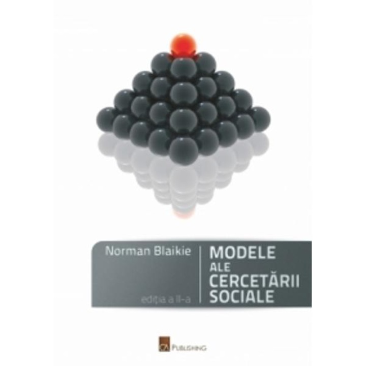Modele ale cercetarii sociale - Norman Blaikie