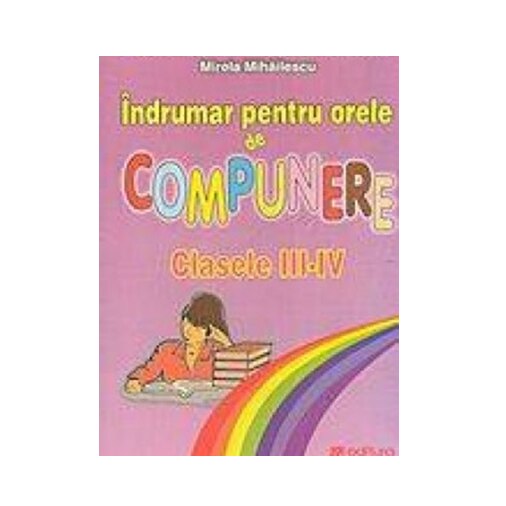 Indrumar Compunere ClasaIii- IV - F.Ancuta
