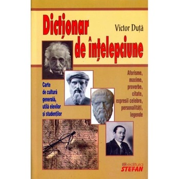 Dictionar de intelepciune - Victor Duta Dictionar de intelepciune - Victor Duta