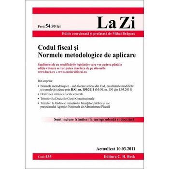 Codul Fiscal Si Normele Metodologice De Aplicare Act. 10.03.2011 Codul Fiscal Si Normele Metodologice De Aplicare Act. 10.03.2011