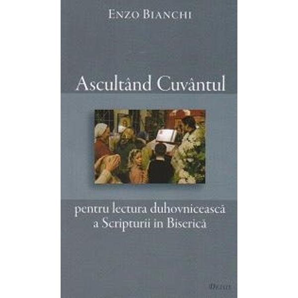 Ascultand cuvantul - Enzo Bianchi