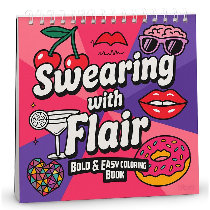 Carte de Colorat pentru Adulti, Swearing With Flair, 70 ilustratiii Funny, Antistres, Spira Metalica, 70 ilustratii, 21 x 21 cm