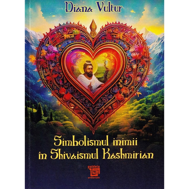 Simbolismul Inimii In Shivaismul Kashmirian - Diana Vultur